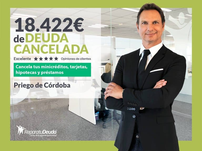 Repara tu Deuda Abogados cancela 18.422 € en Priego de Córdoba (Andalucía) con la Ley de Segunda Oportunidad